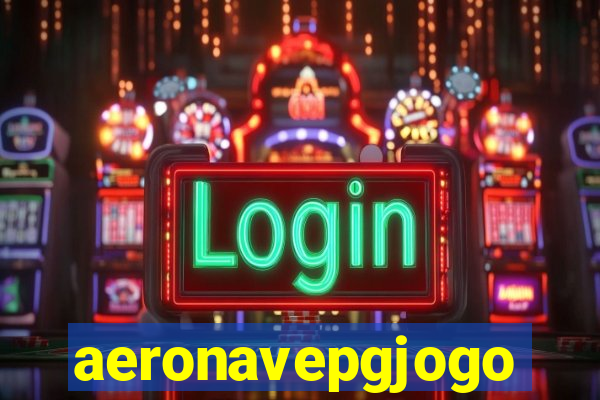aeronavepgjogo