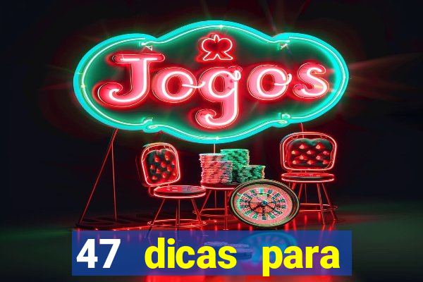 47 dicas para ganhar na mega-sena pdf