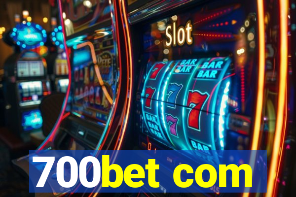 700bet com