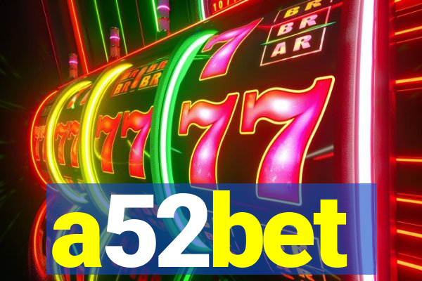a52bet