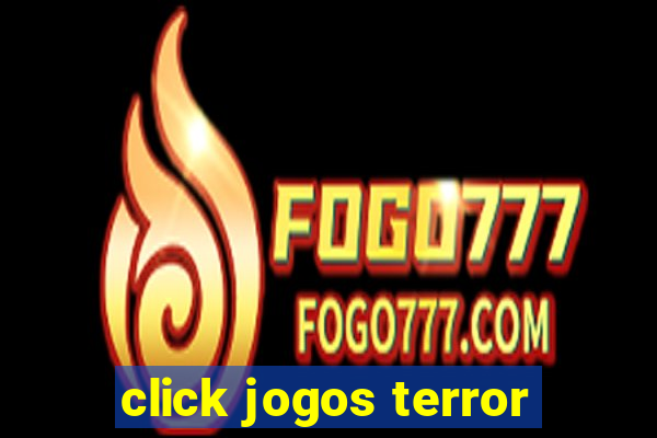 click jogos terror