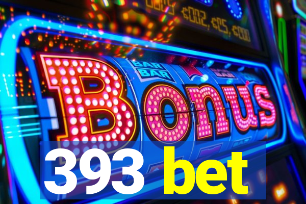 393 bet