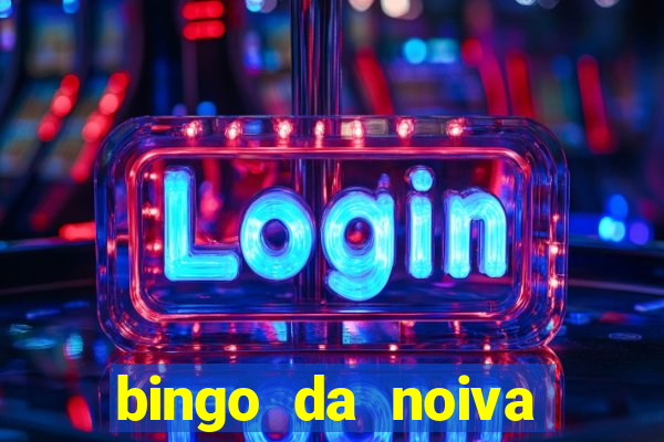 bingo da noiva para imprimir
