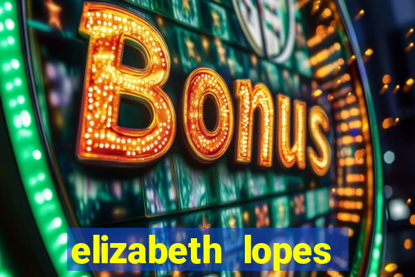 elizabeth lopes sanches nua