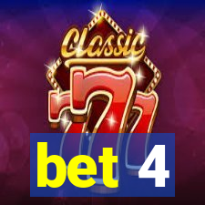 bet 4