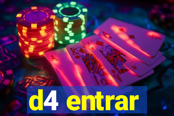 d4 entrar