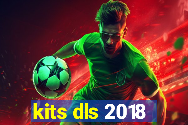 kits dls 2018