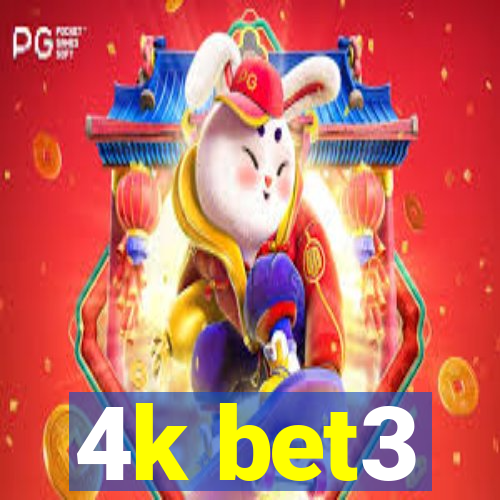 4k bet3