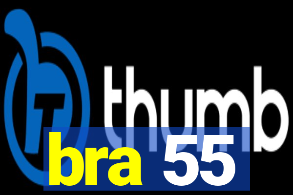 bra 55