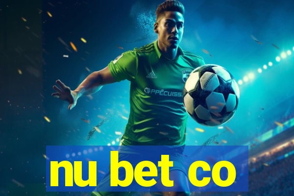 nu bet co