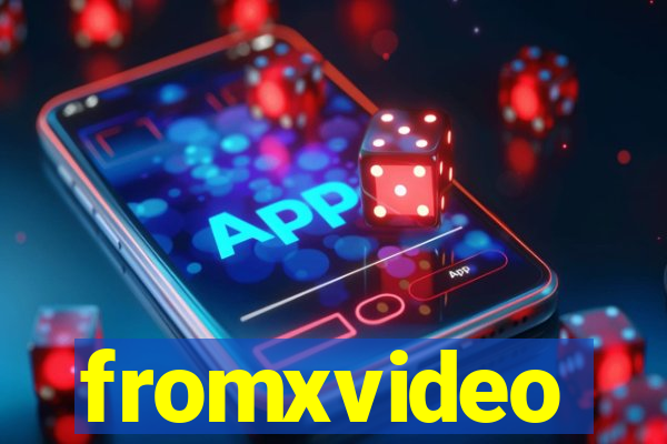 fromxvideo
