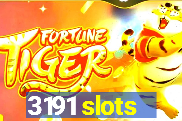 3191 slots