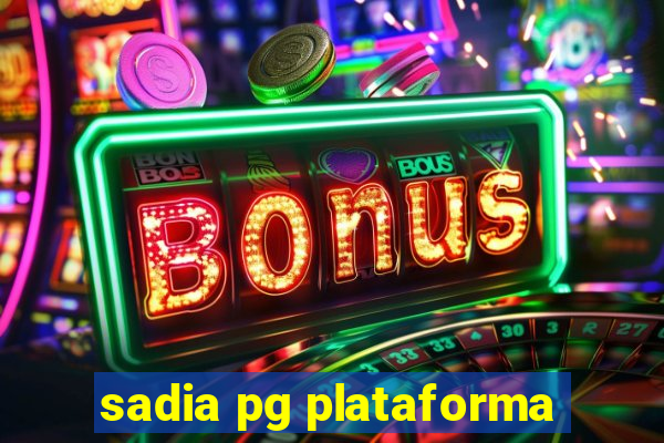 sadia pg plataforma