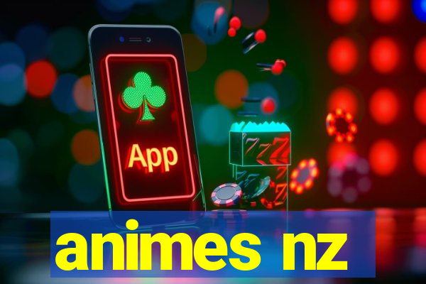 animes nz