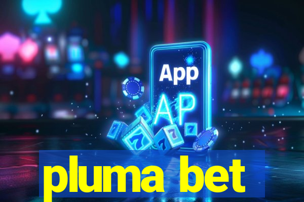 pluma bet