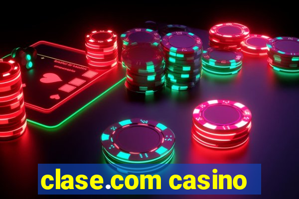 clase.com casino