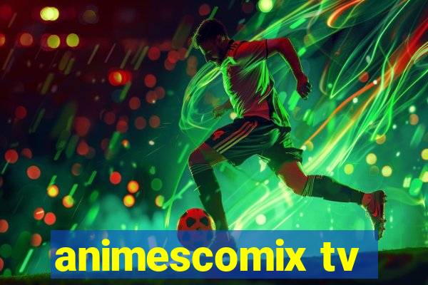 animescomix tv