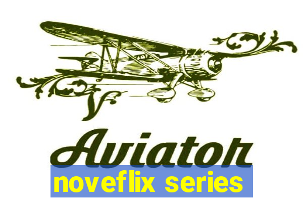 noveflix series