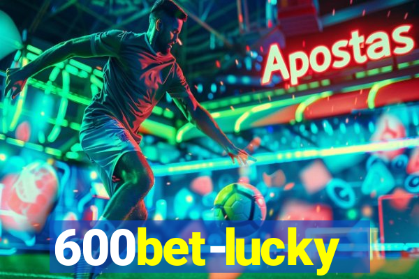 600bet-lucky