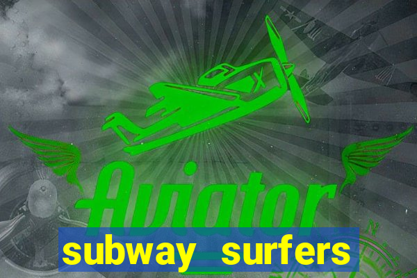 subway surfers deposito minimo 1 real