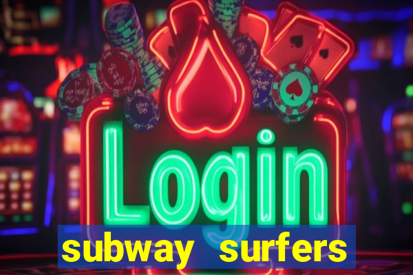 subway surfers deposito minimo 1 real