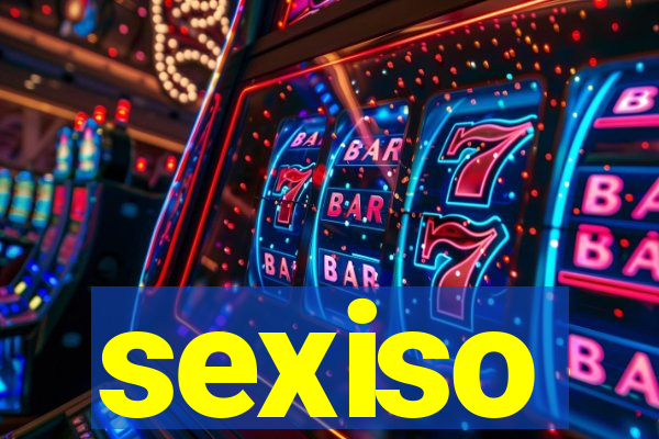 sexiso