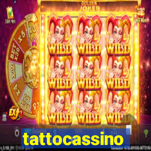 tattocassino