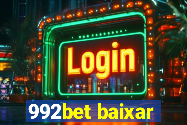992bet baixar
