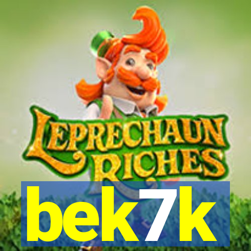 bek7k