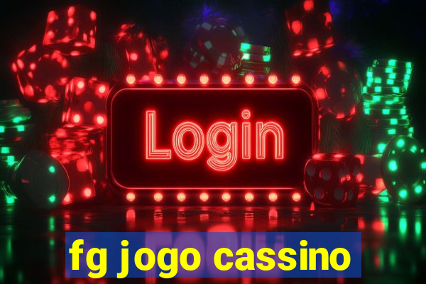 fg jogo cassino
