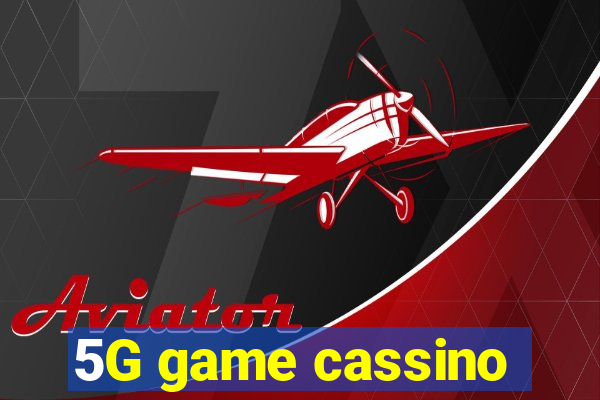 5G game cassino