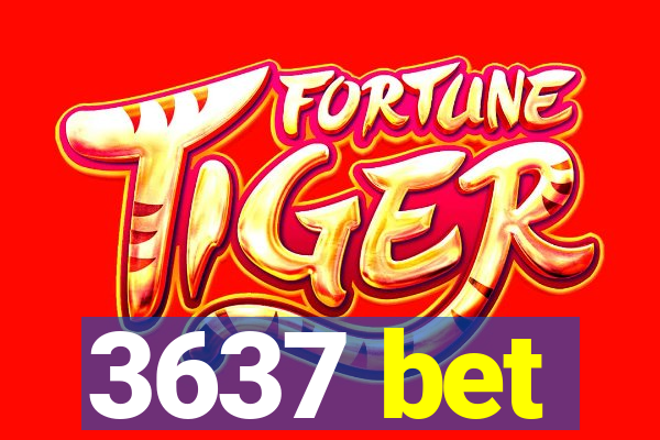 3637 bet