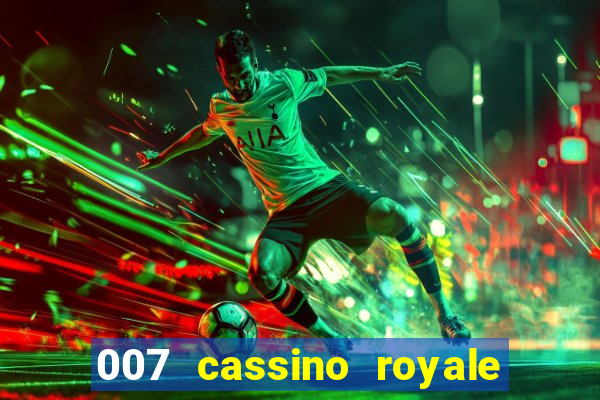 007 cassino royale download dublado avi