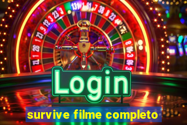 survive filme completo