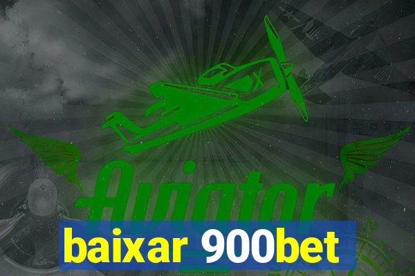 baixar 900bet