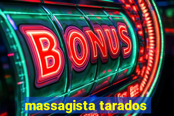 massagista tarados