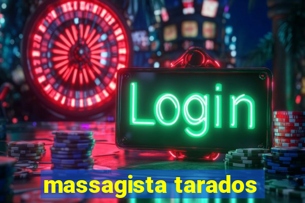 massagista tarados