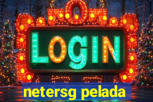 netersg pelada