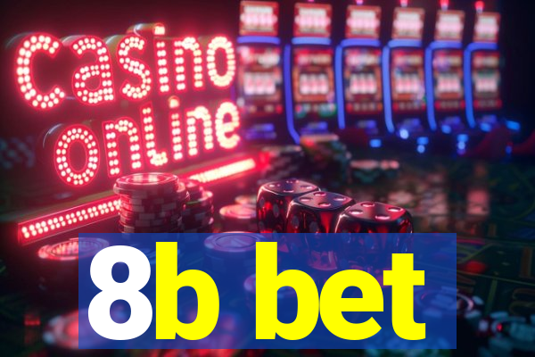 8b bet