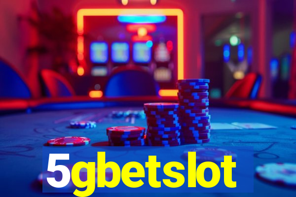5gbetslot