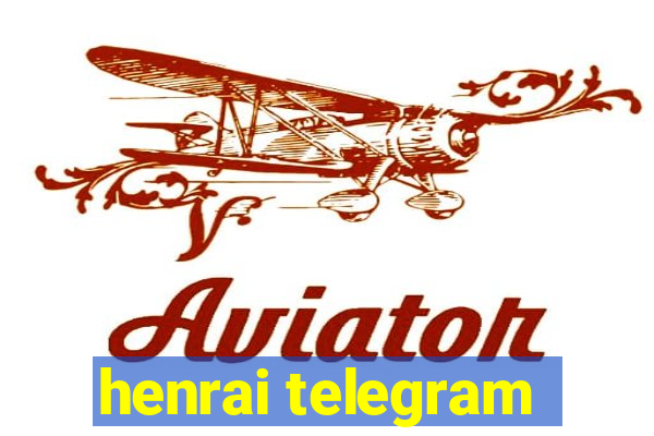 henrai telegram