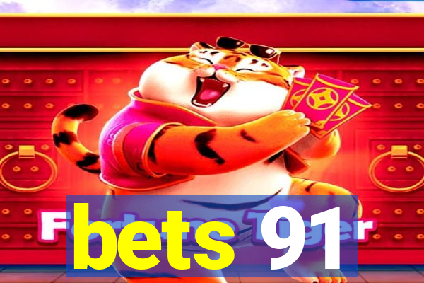 bets 91