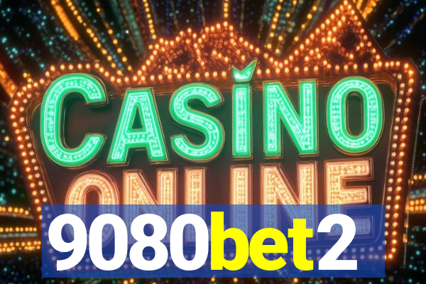 9080bet2
