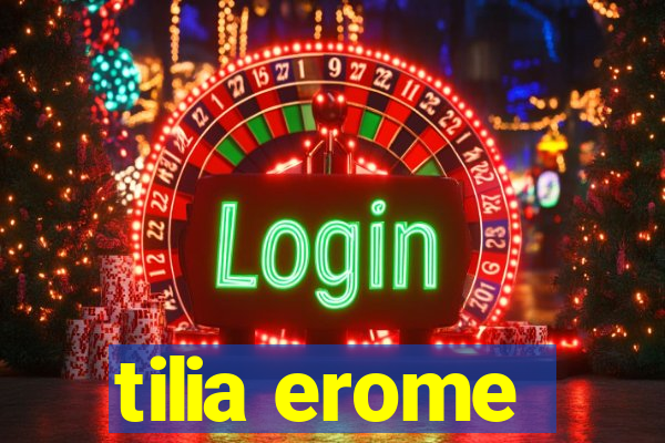 tilia erome