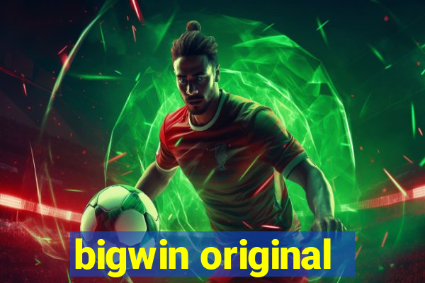 bigwin original