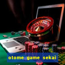 otome game sekai assistir dublado