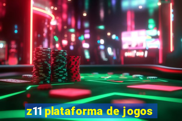 z11 plataforma de jogos