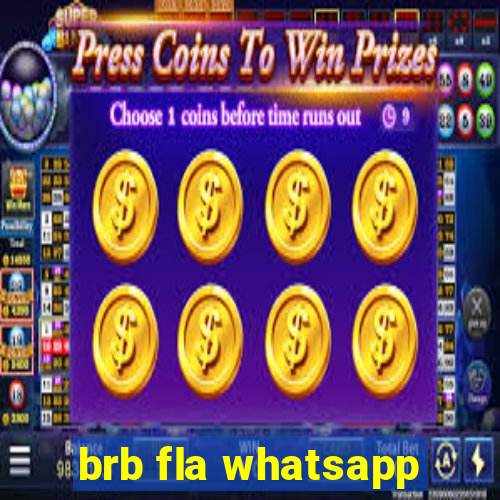 brb fla whatsapp