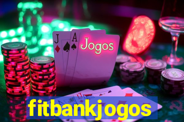 fitbankjogos