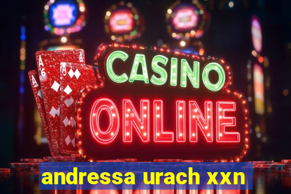 andressa urach xxn